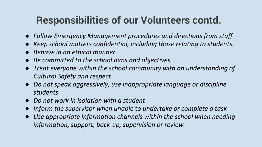 responsibilities of our volunteers contd