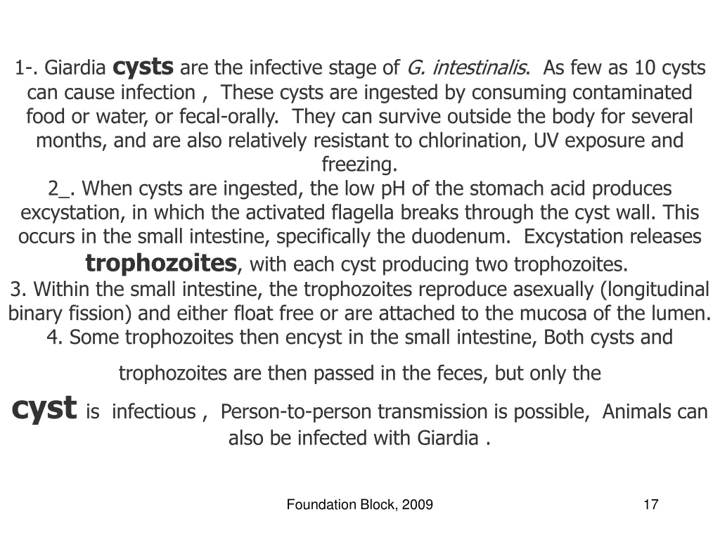 1 giardia cysts are the infective stage