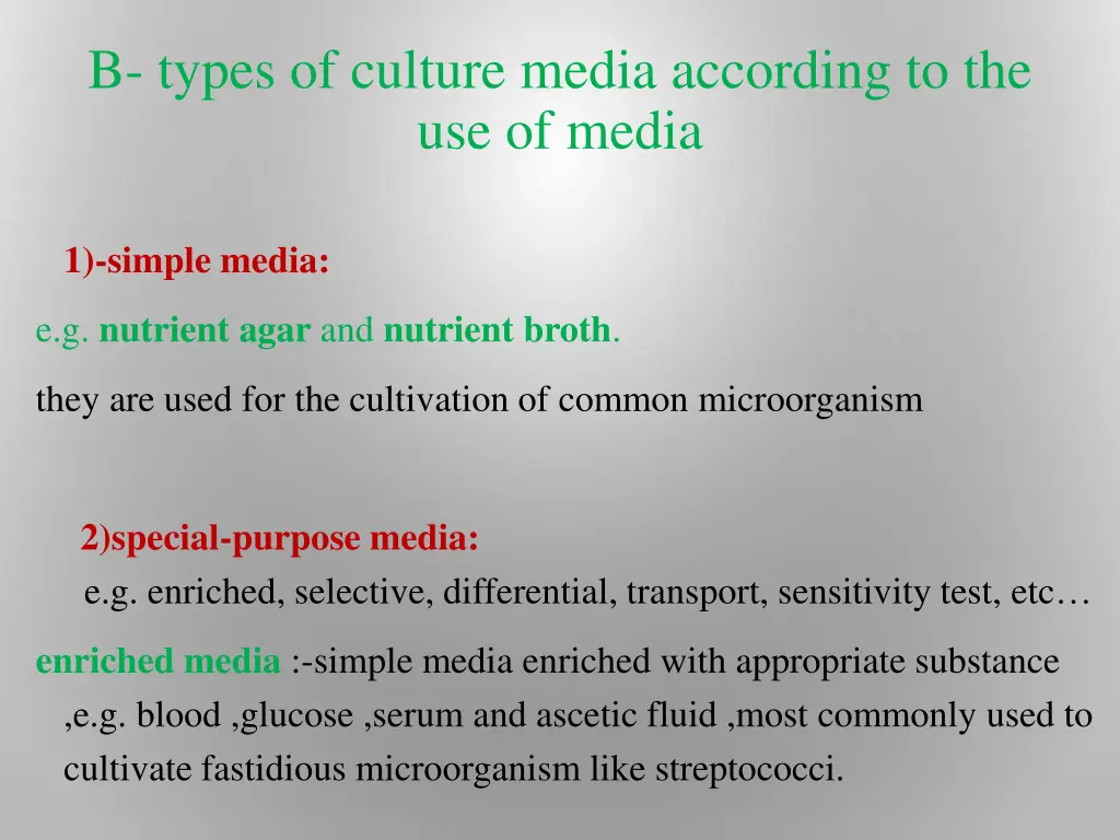 b types of culture media according