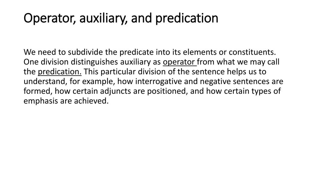 operator auxiliary and predication operator