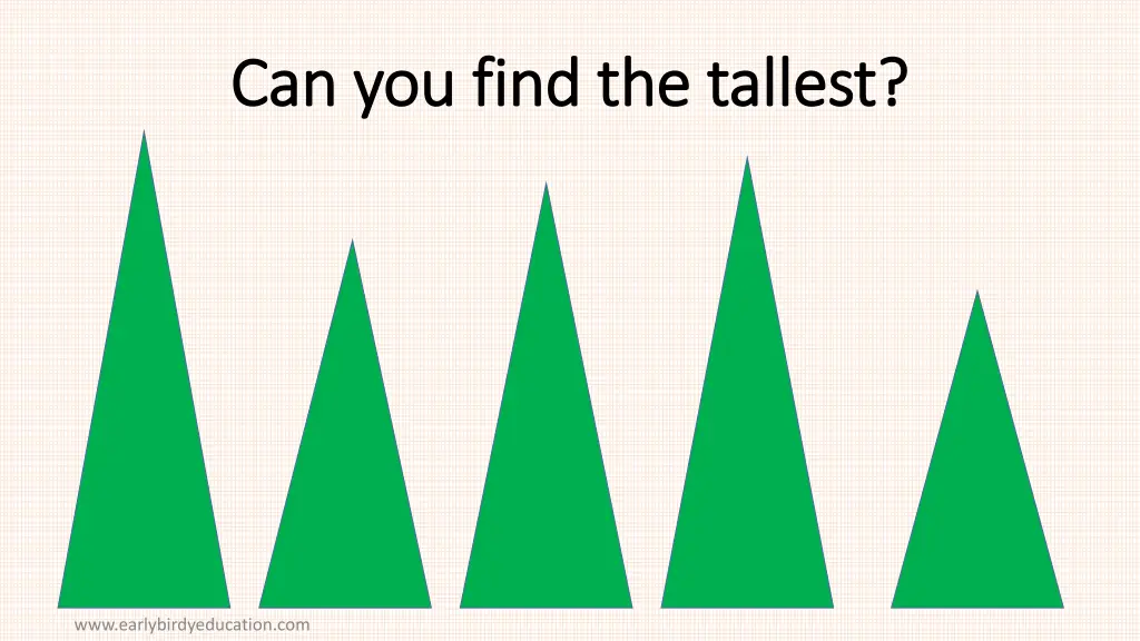 can you find the tallest can you find the tallest 2
