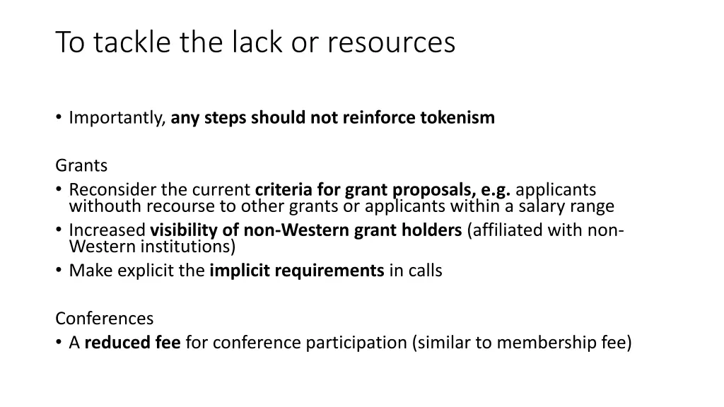 to tackle the lack or resources