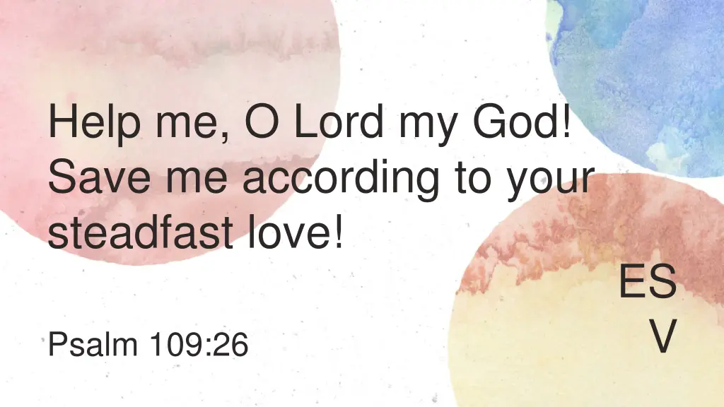 help me o lord my god save me according to your