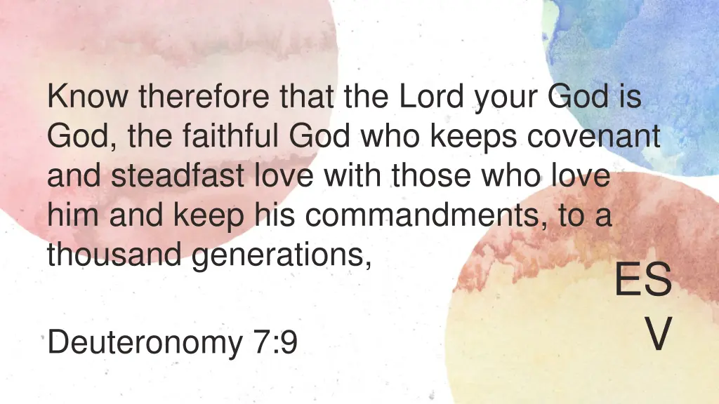 know therefore that the lord your