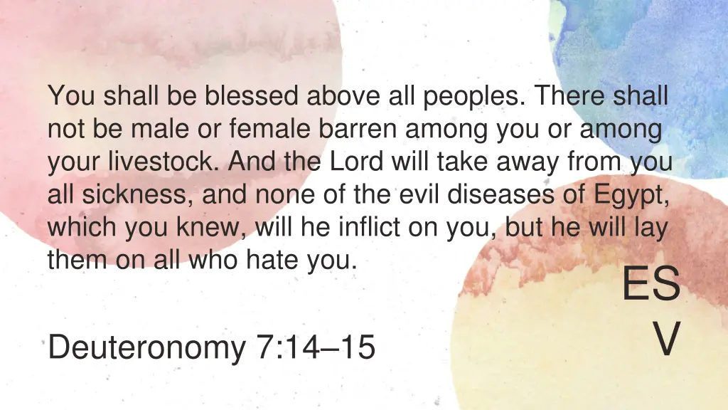 you shall be blessed above all peoples there