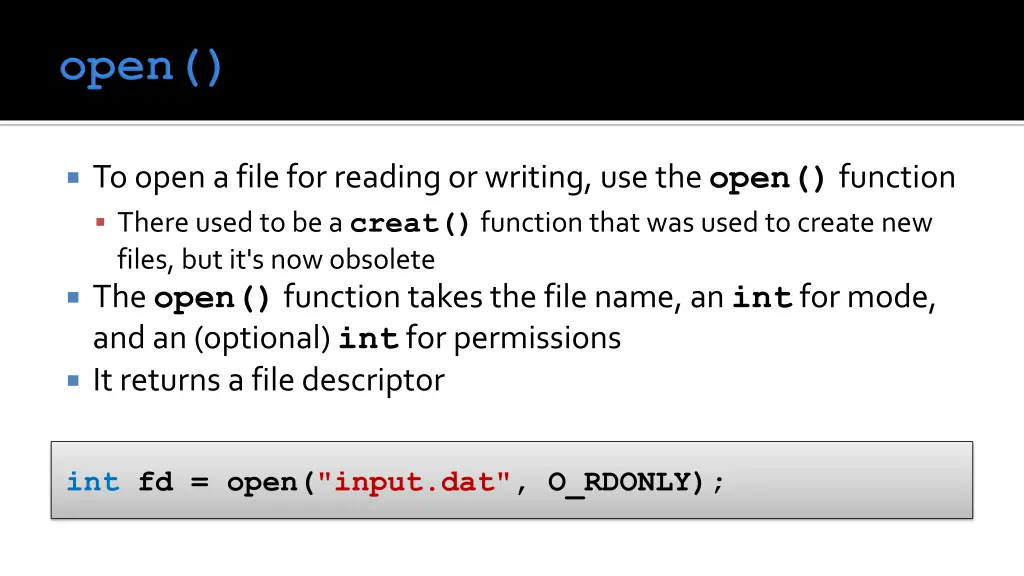 to open a file for reading or writing