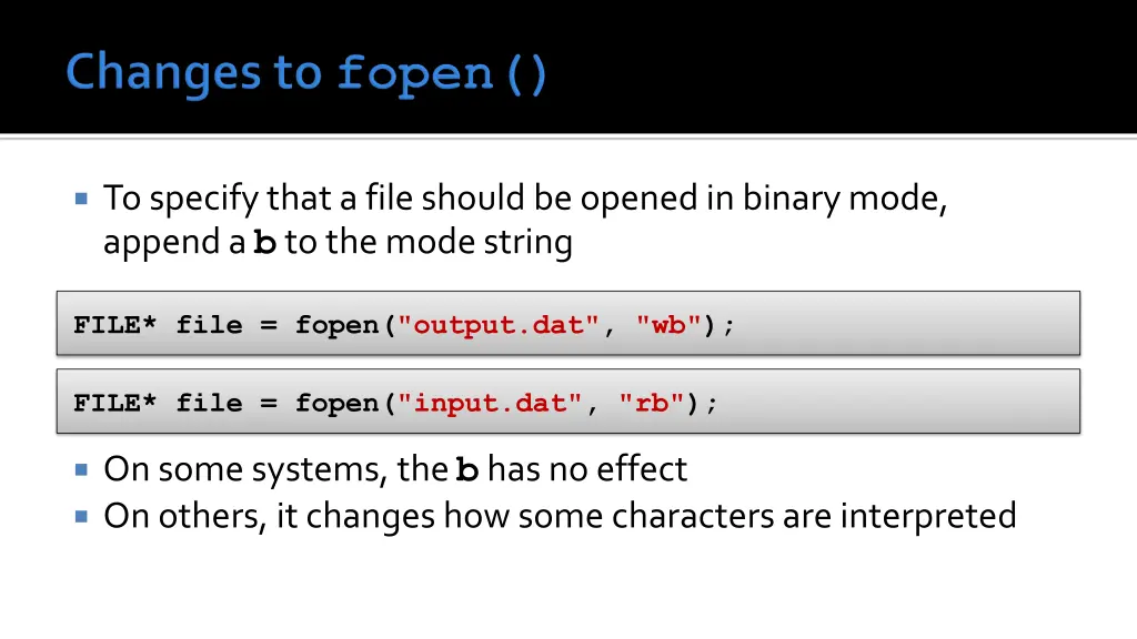 to specify that a file should be opened in binary