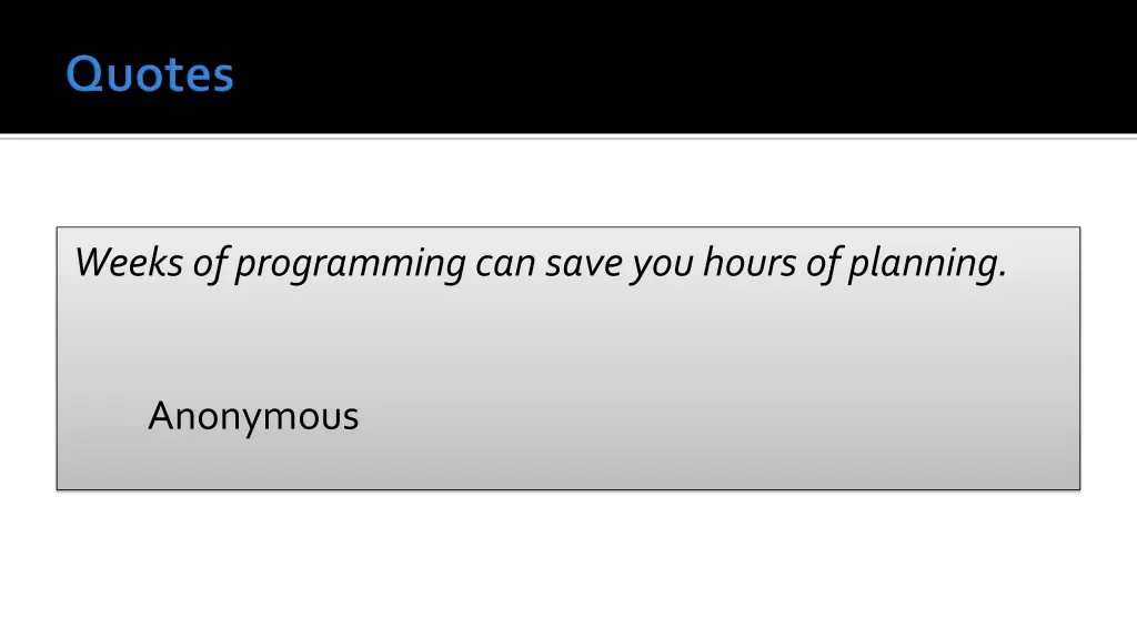 weeks of programming can save you hours