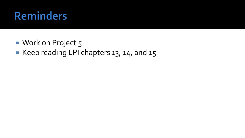 work on project 5 keep reading lpi chapters