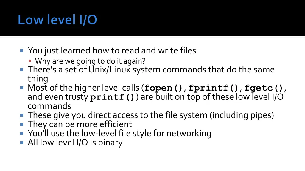 you just learned how to read and write files