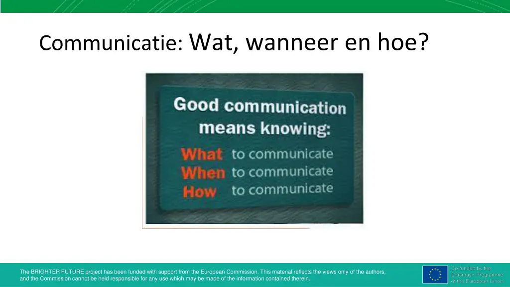 communicatie wat wanneer en hoe