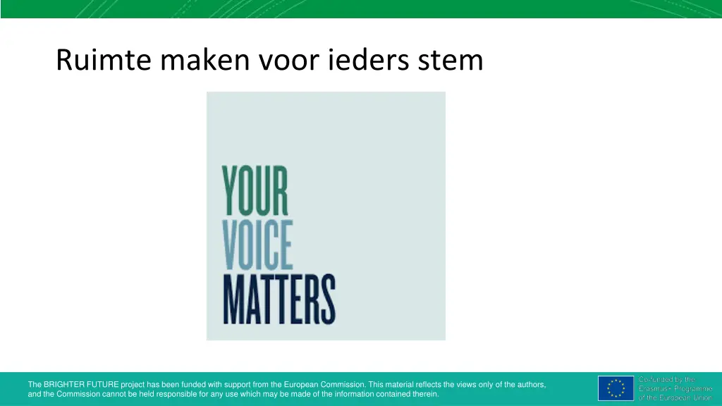 ruimte maken voor ieders stem