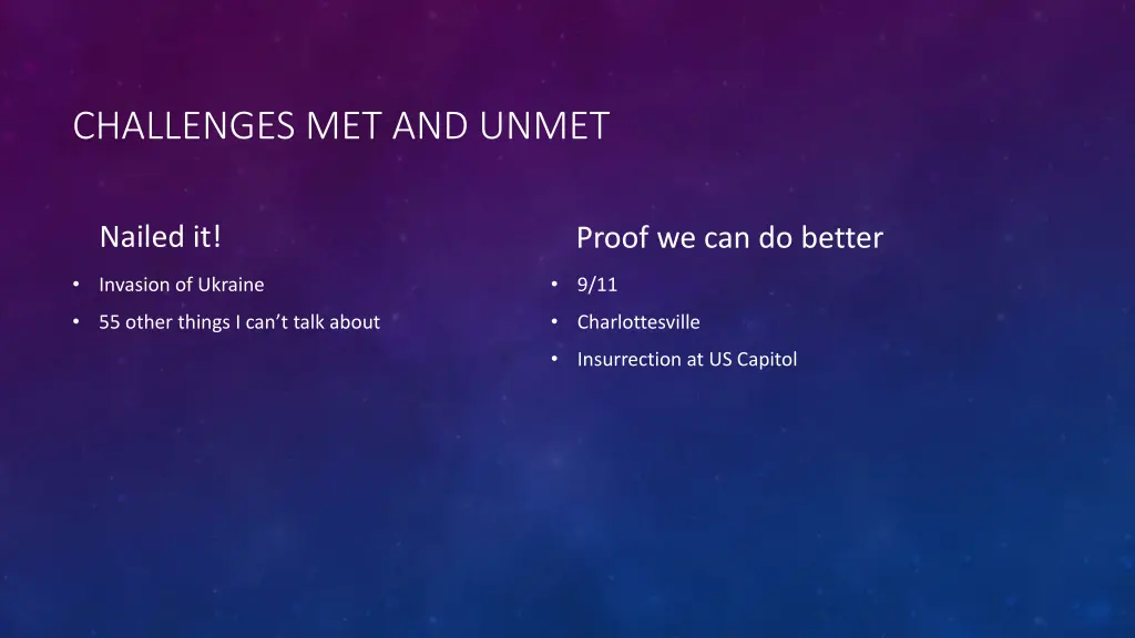 challenges met and unmet