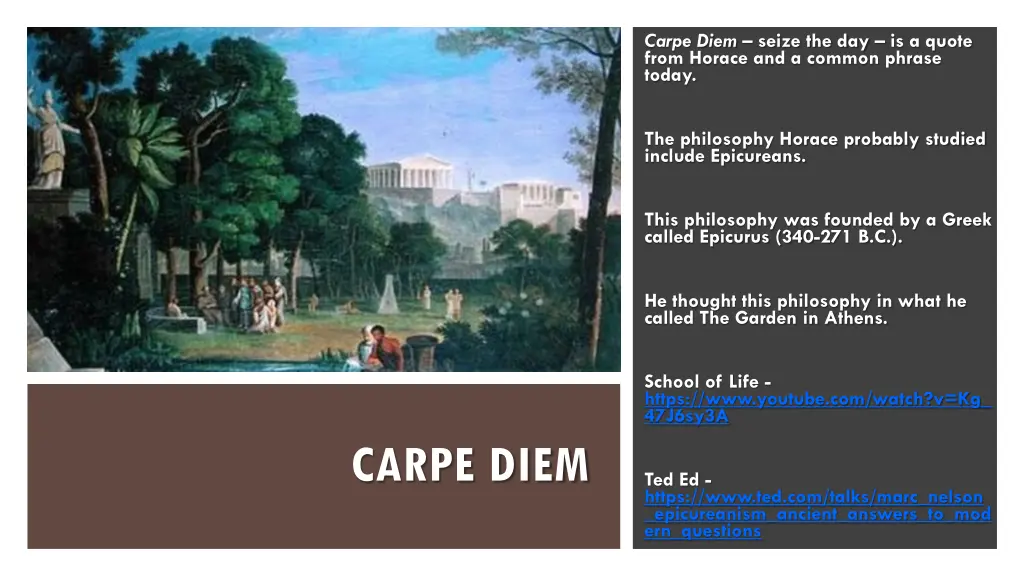 carpe diem seize the day is a quote from horace