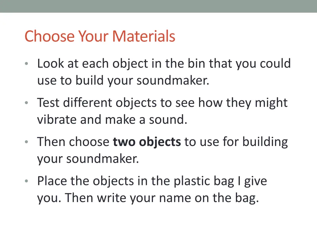 choose your materials