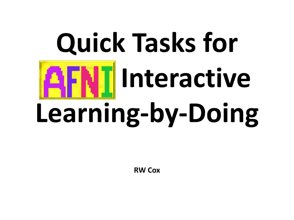 quick tasks for afni afni interactive learning