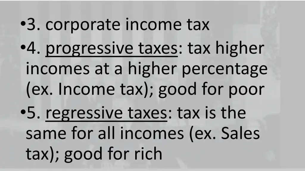 3 corporate income tax 4 progressive taxes