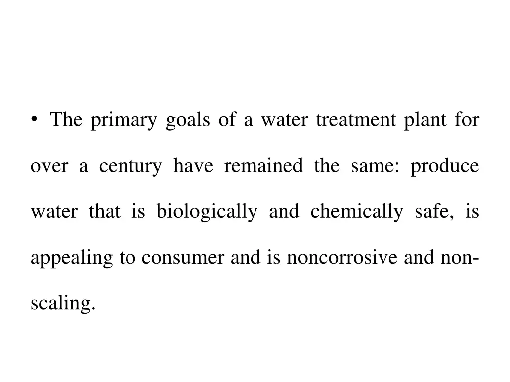 the primary goals of a water treatment plant for