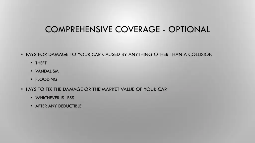 comprehensive coverage optional