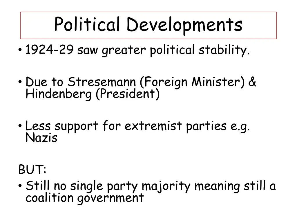 political developments 1924 29 saw greater