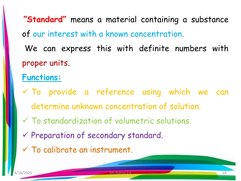 standard means a material containing a substance