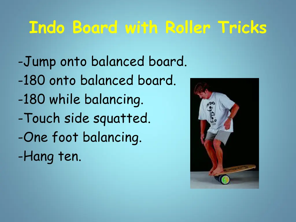 indo board with roller tricks