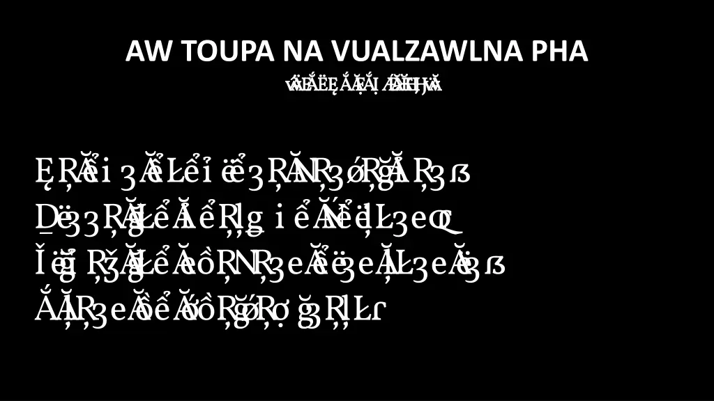 aw toupa na vualzawlna pha bi akna late 1