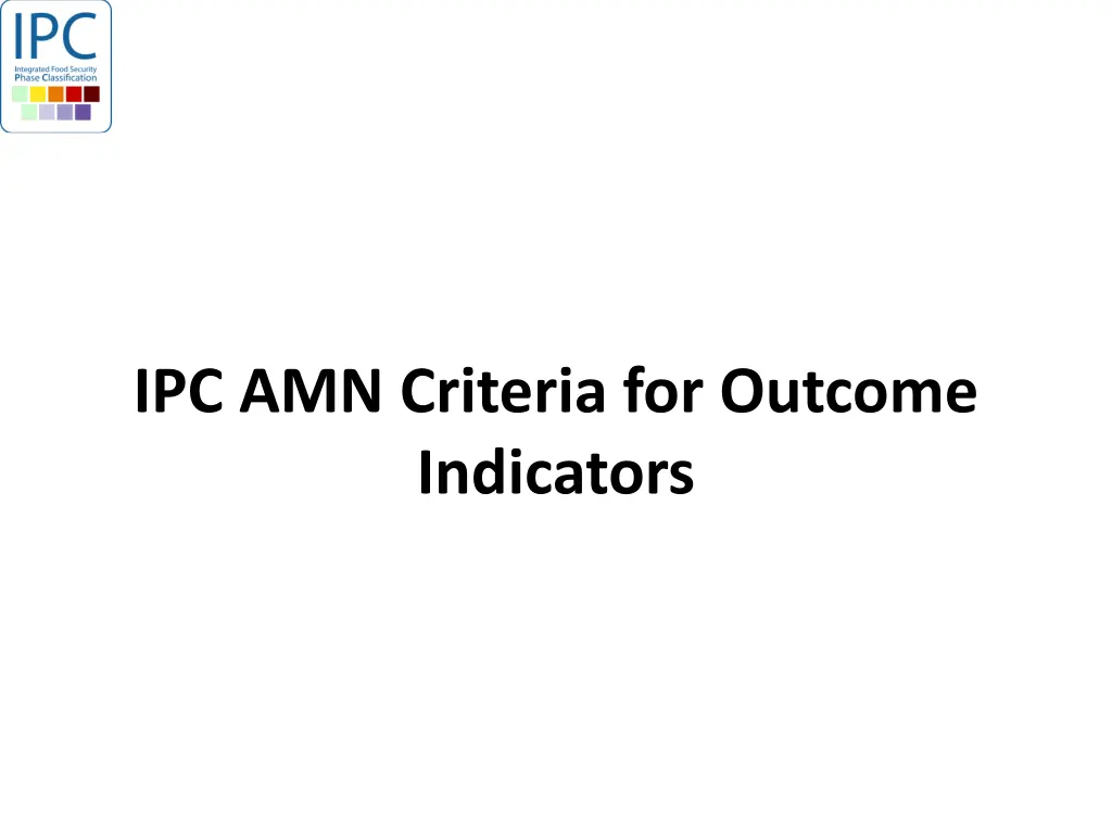 ipc amn criteria for outcome indicators