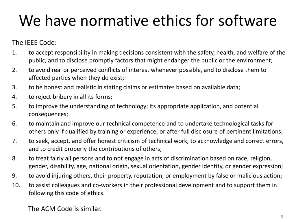 we have normative ethics for software