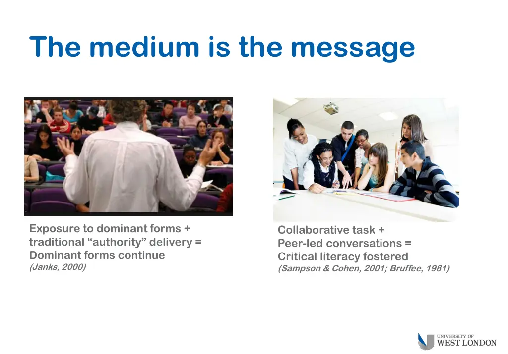 the medium is the message