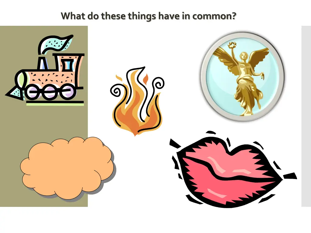 what do these things have in common