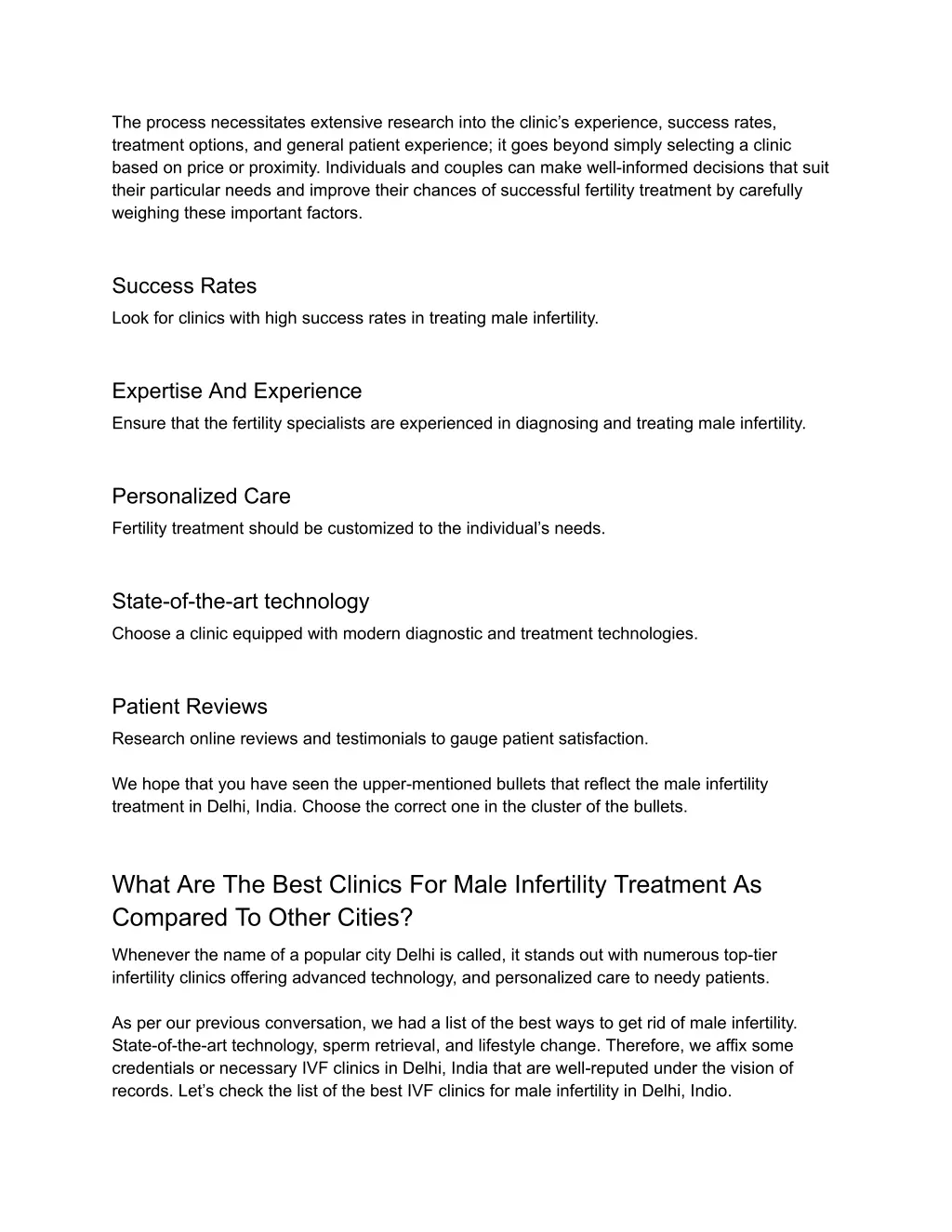 the process necessitates extensive research into