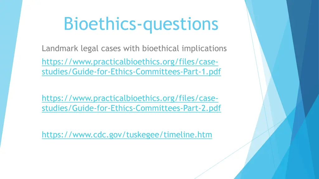 bioethics questions