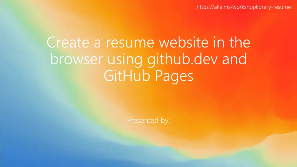 https aka ms workshoplibrary resume