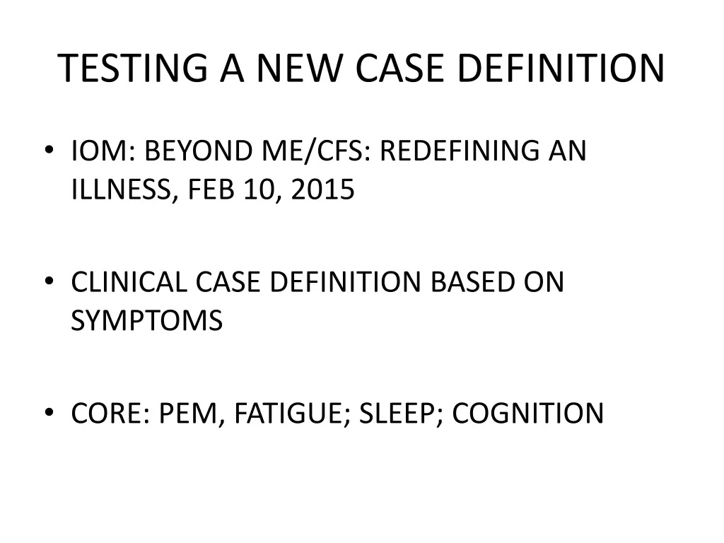 testing a new case definition 1