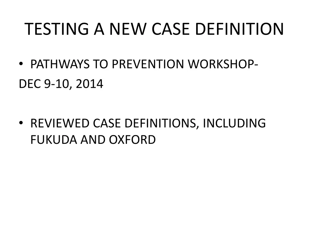 testing a new case definition