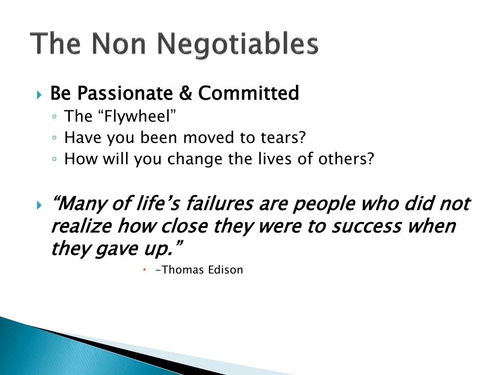 be passionate committed the flywheel have