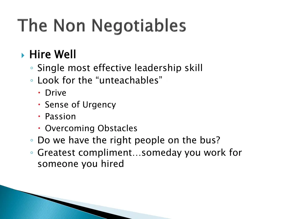 hire well single most effective leadership skill