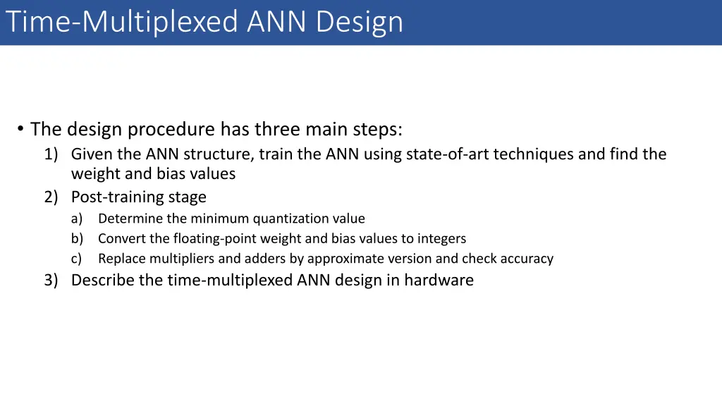 time multiplexed ann design