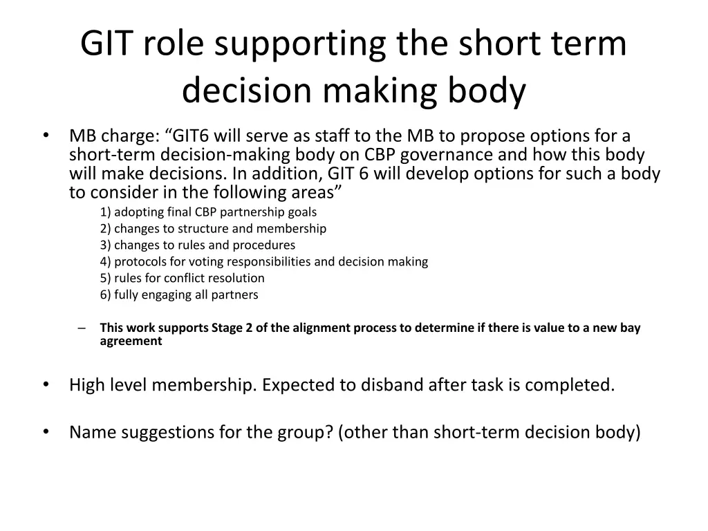 git role supporting the short term decision