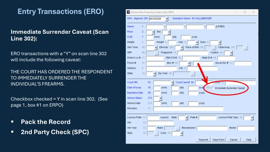 entry transactions ero immediate surrender caveat