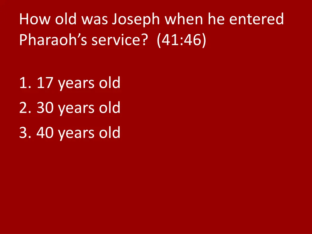 how old was joseph when he entered pharaoh