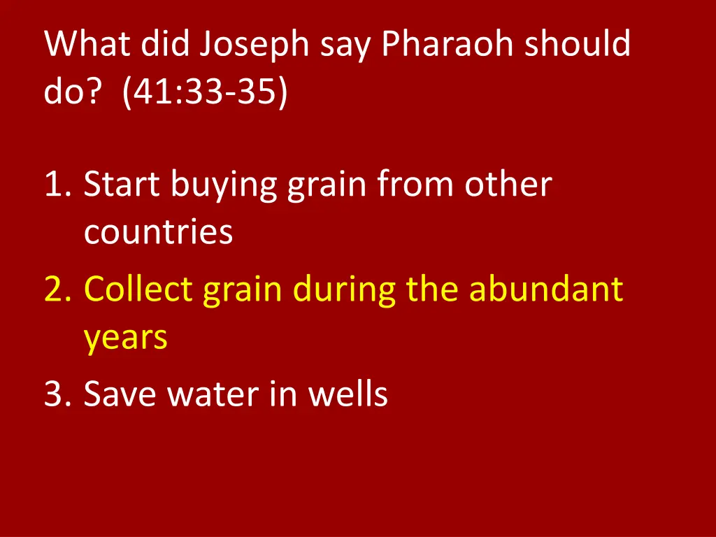 what did joseph say pharaoh should do 41 33 35 1