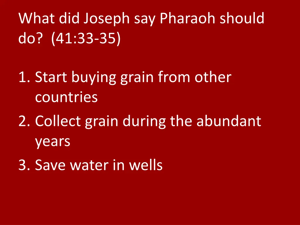 what did joseph say pharaoh should do 41 33 35