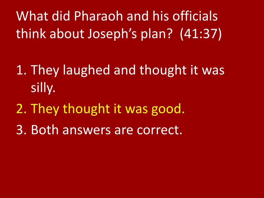 what did pharaoh and his officials think about 1