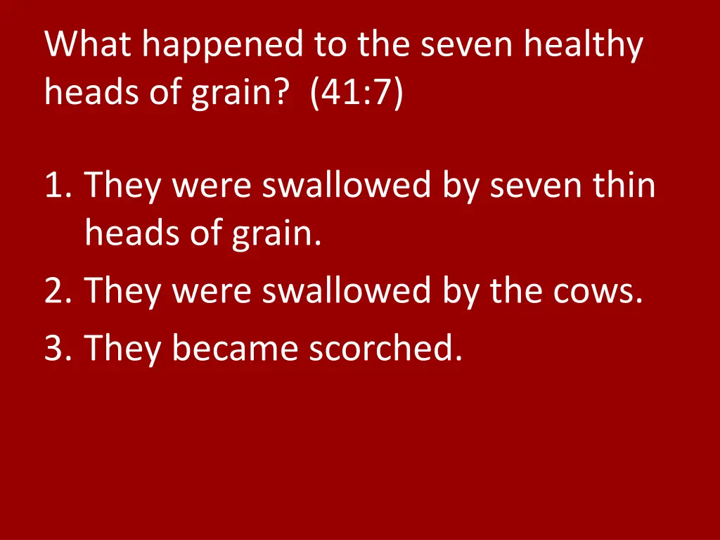 what happened to the seven healthy heads of grain