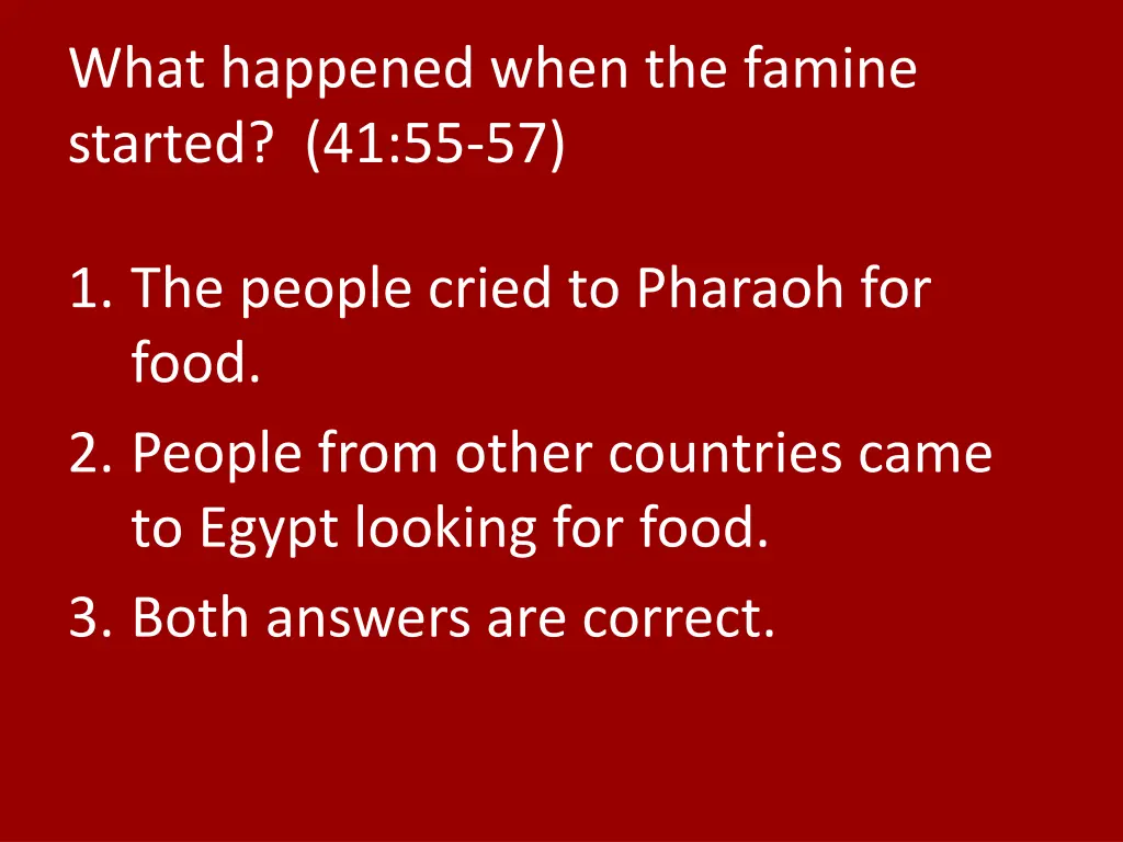 what happened when the famine started 41 55 57