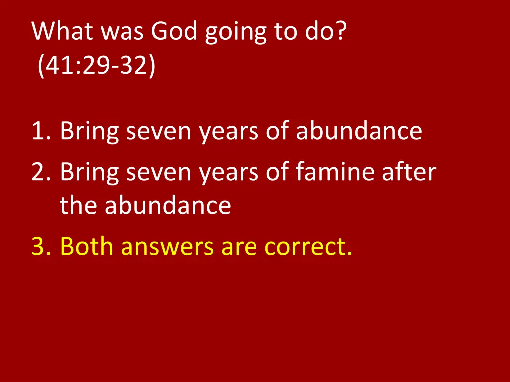 what was god going to do 41 29 32 1