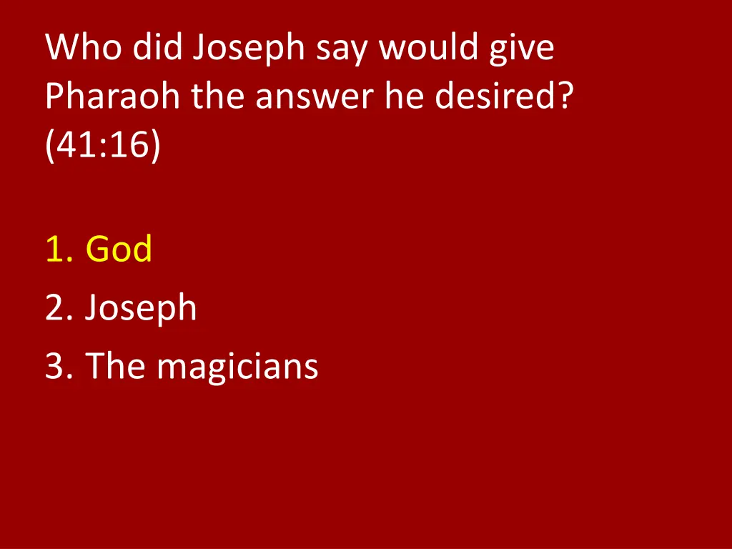 who did joseph say would give pharaoh the answer 1