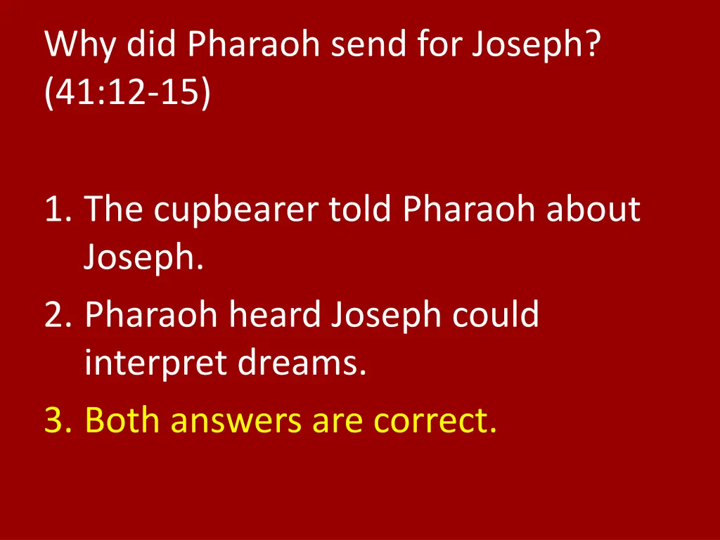 why did pharaoh send for joseph 41 12 15 1